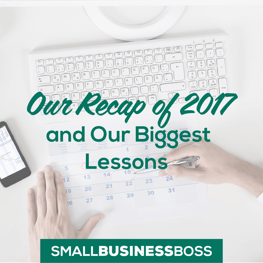 Episode 89: Our Recap of 2017 and Our Biggest Lessons