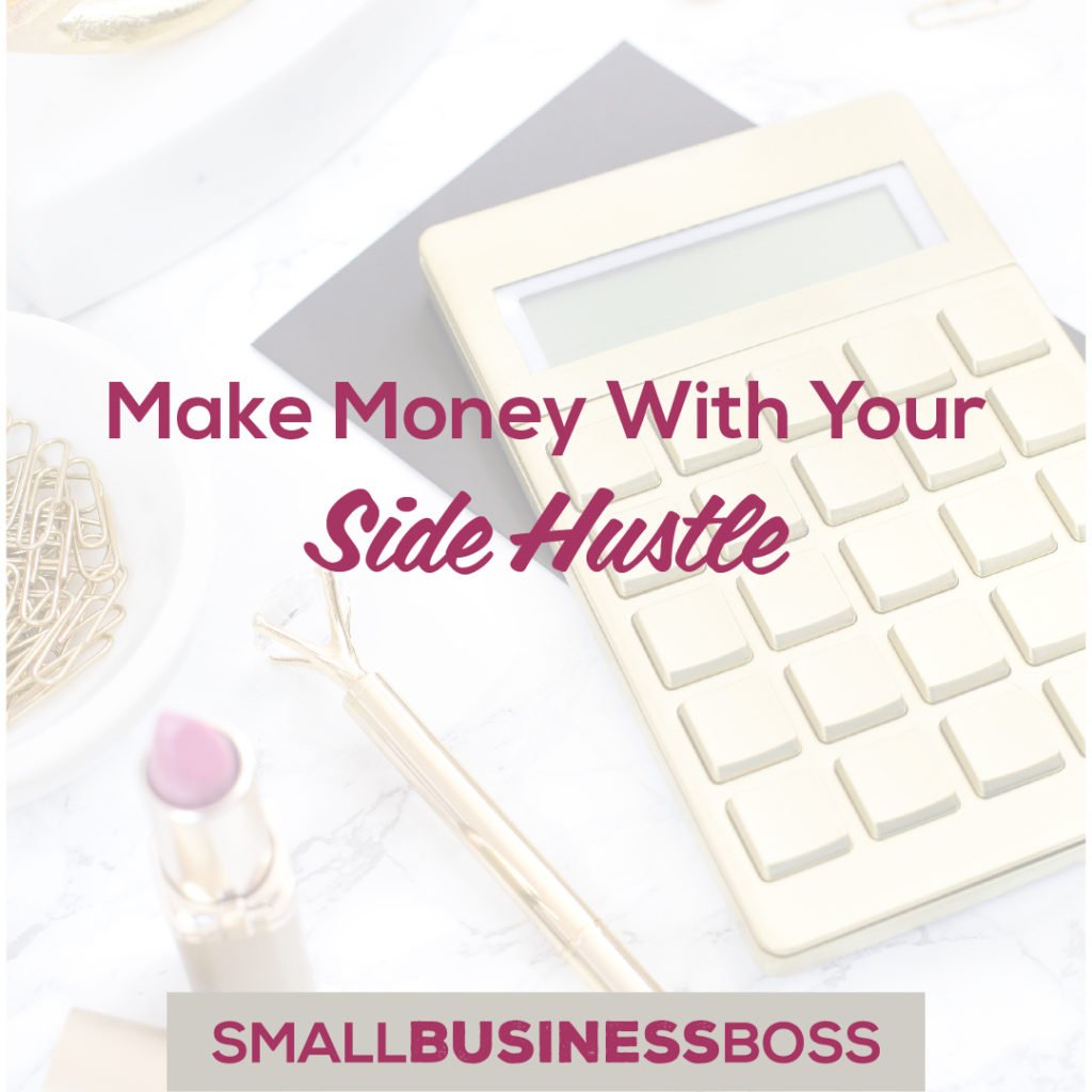 Make money with your side hustle