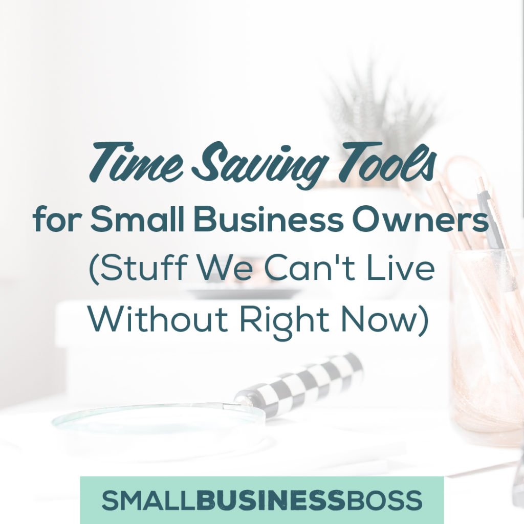 Time Saving Tools for Small Business Owners