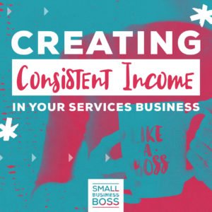 Creating consistent income