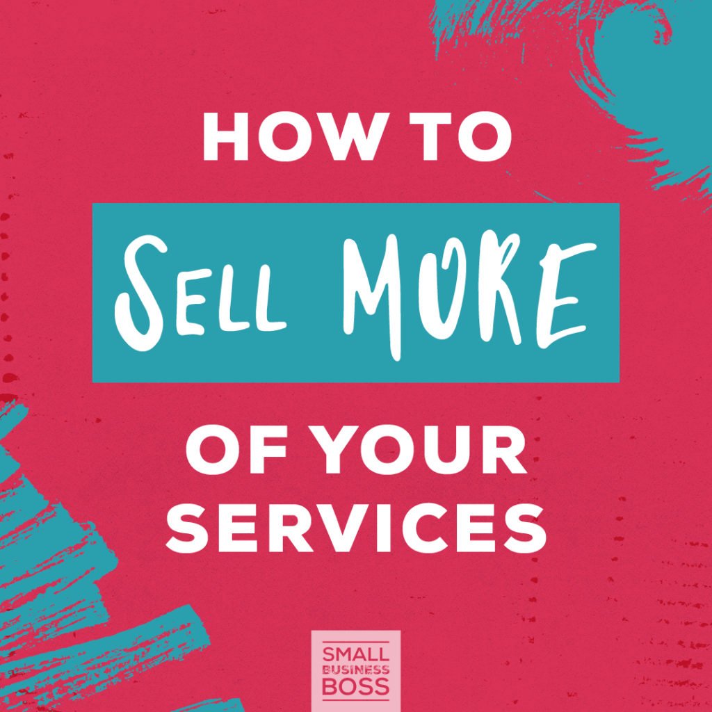 How to sell more of your services