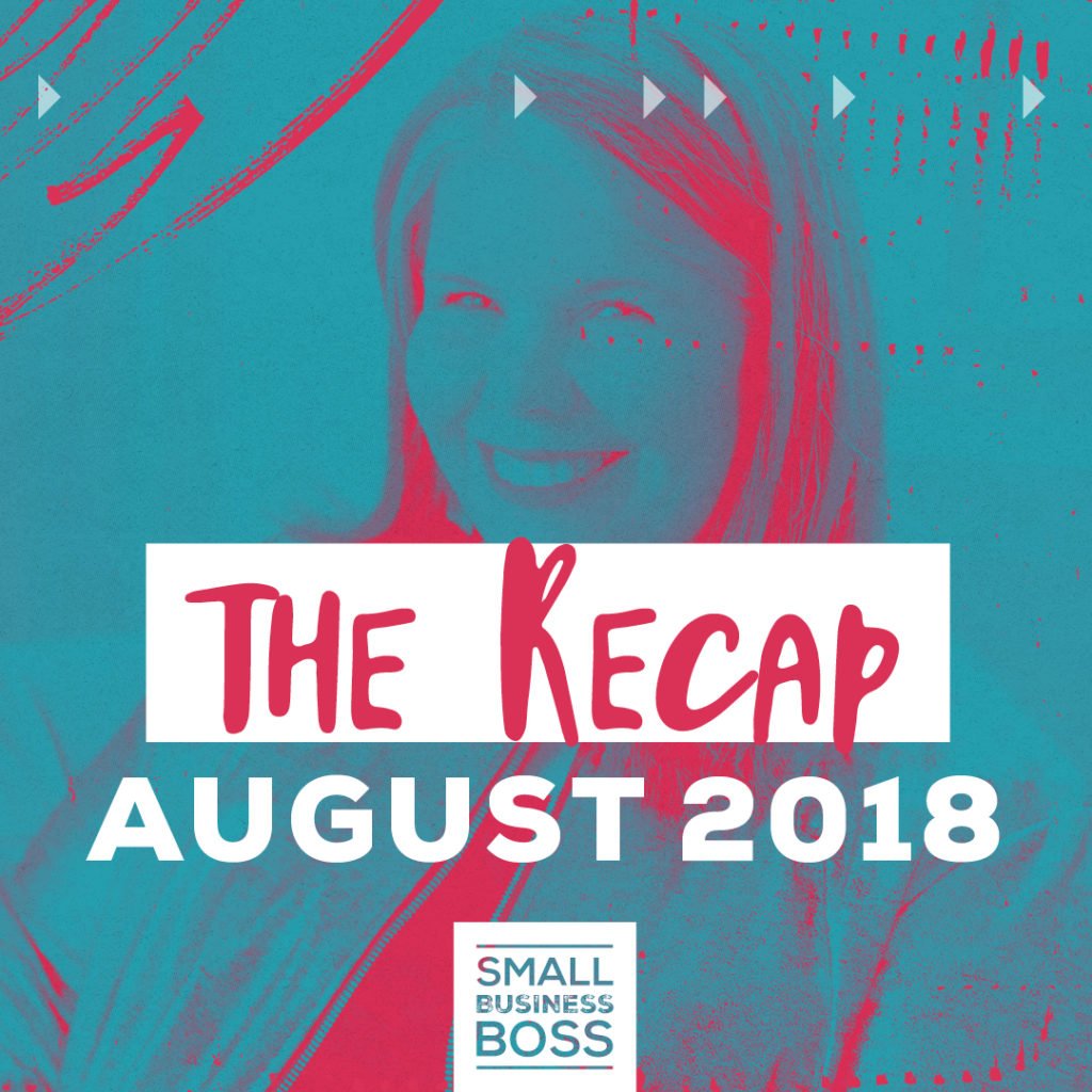 August 2018 recap