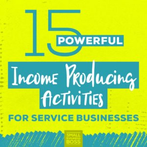 income producing activities for service businesses