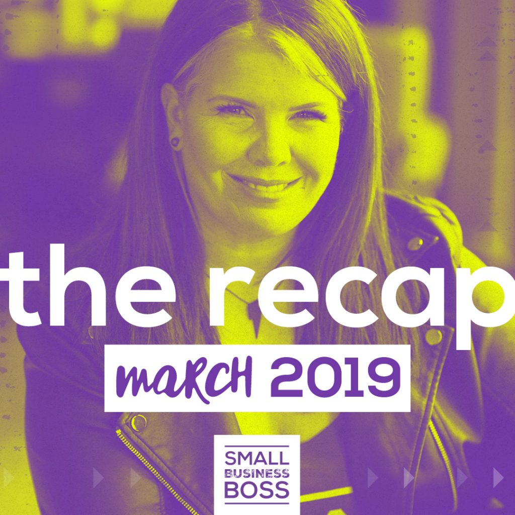 March 2019 recap