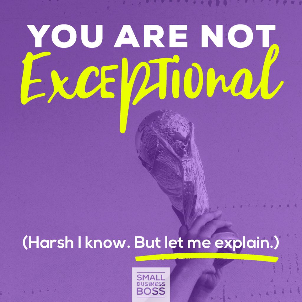 you are not exceptional