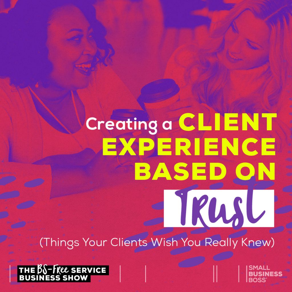 text that reads "client experience based on trust"