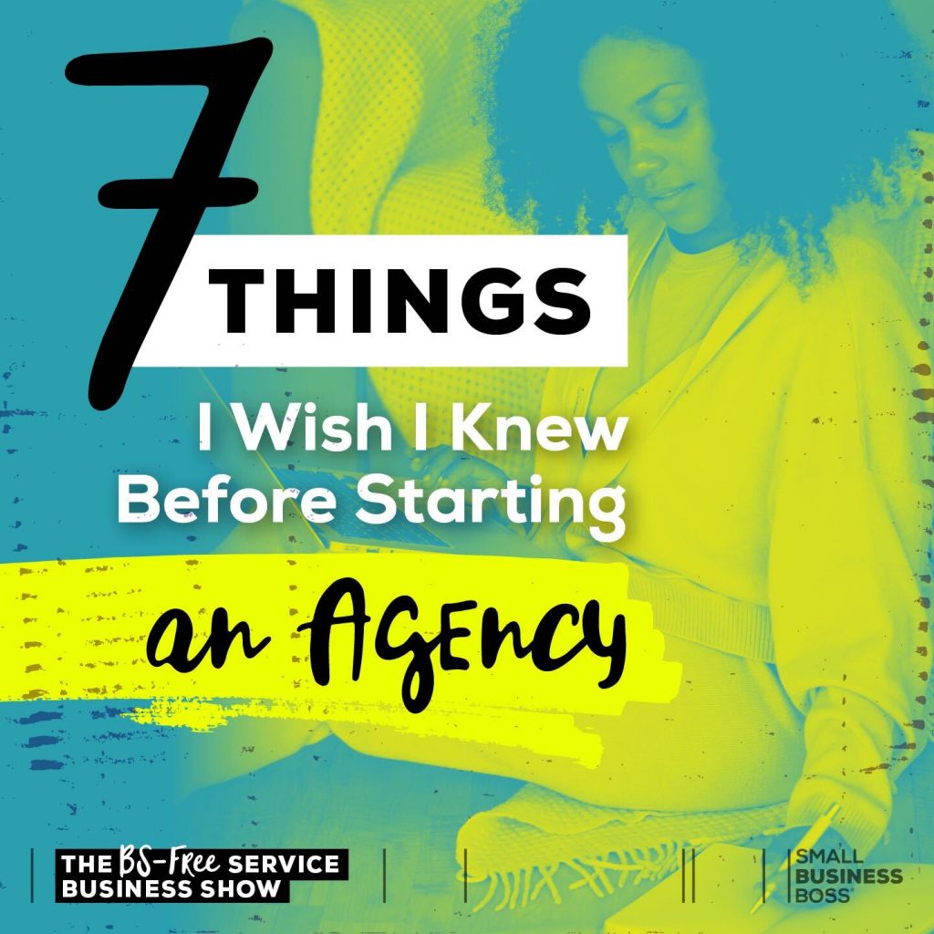 image of a woman with text that reads "starting an agency"
