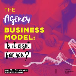 text that reads "the agency business model"