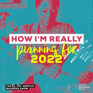 image of woman writing in a notebook with text that reads "planning for 2022"
