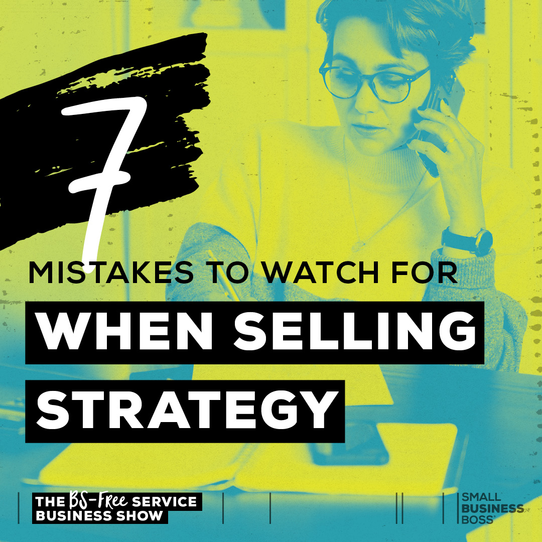 7-mistakes-to-watch-for-when-selling-strategy