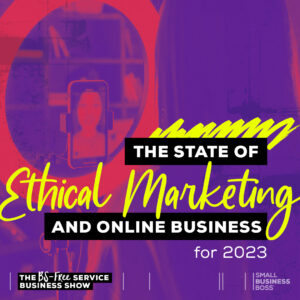 Text that reads "the state of ethical marketing and online business"