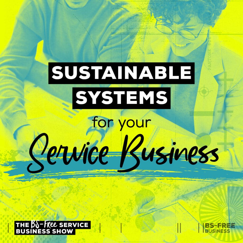 Sustainable Systems for your Service Business