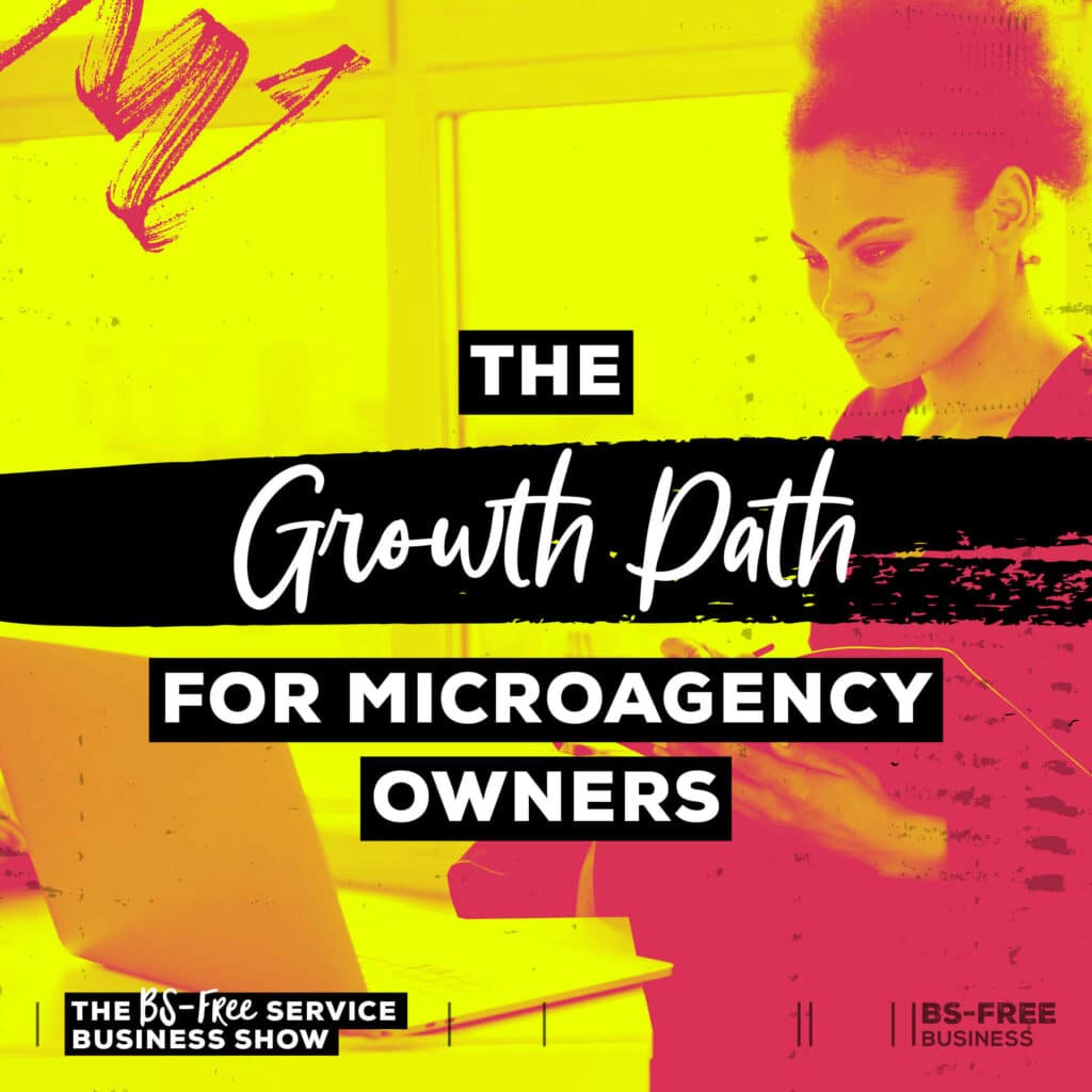 The Growth Path for Micro Agency Owners
