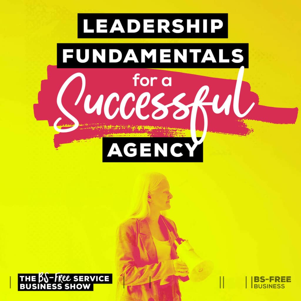 Leadership Fundamentals for a Successful Agency