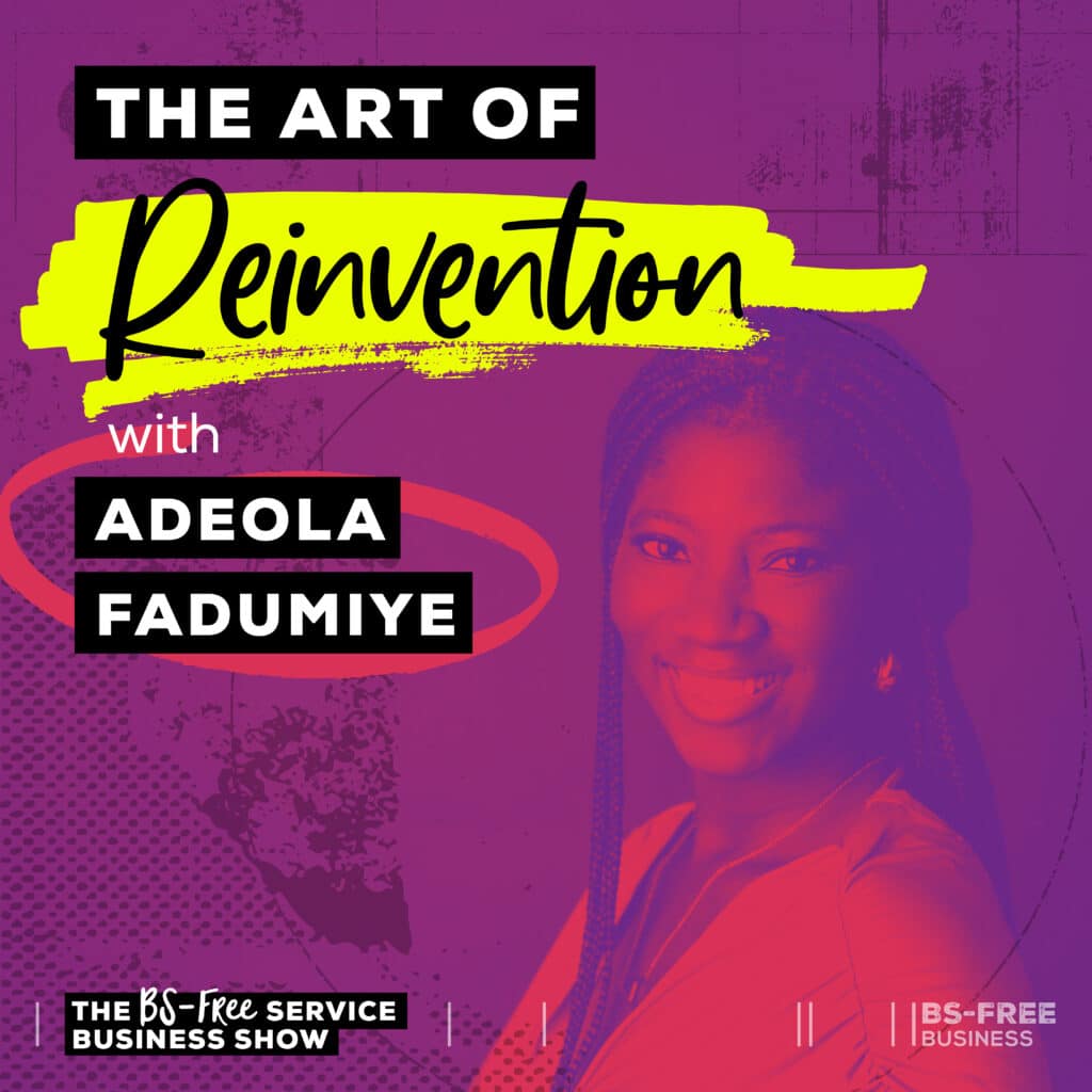 The Art of Reinvention with AdeOla Fadumiye