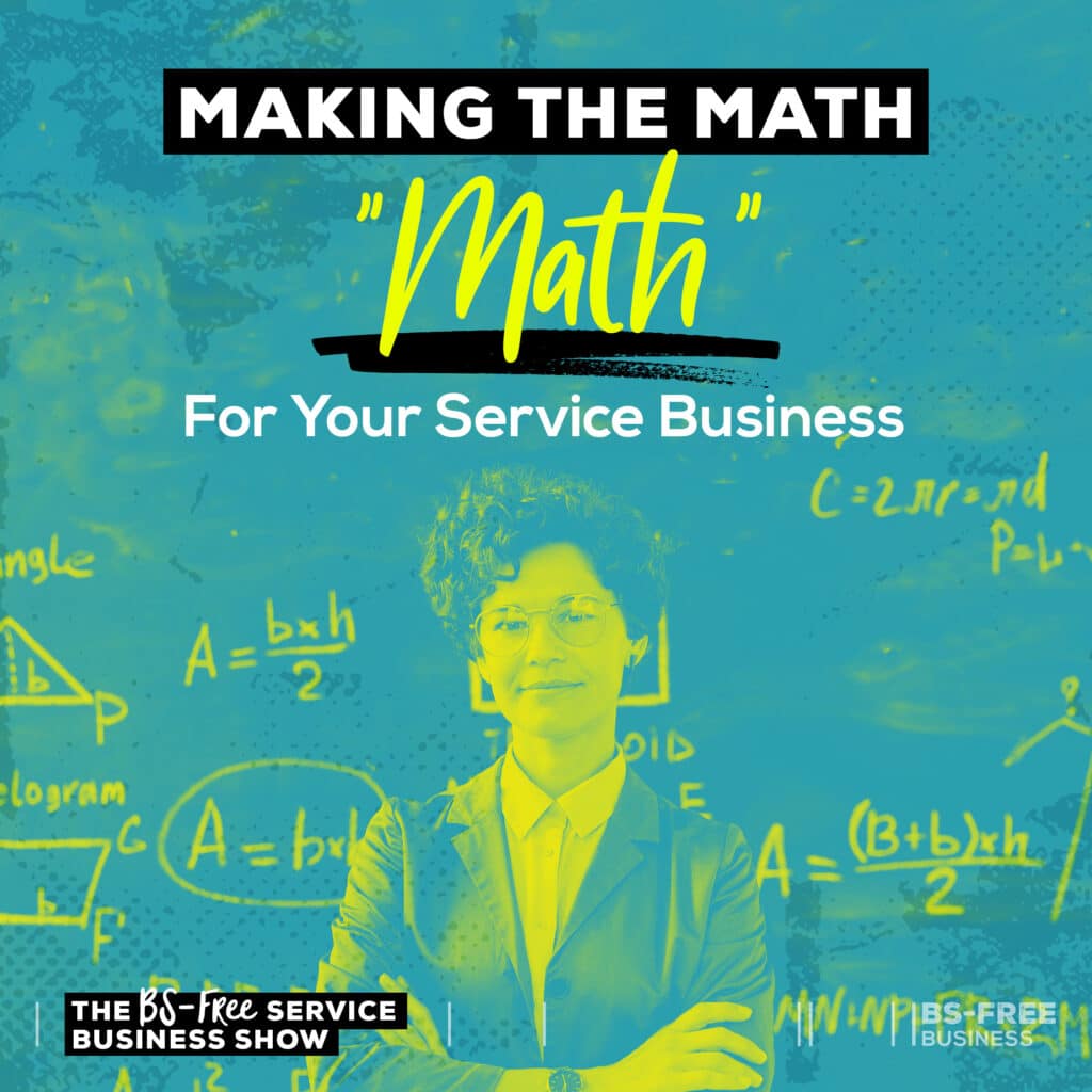 Making the Math “Math” for Your Service Business