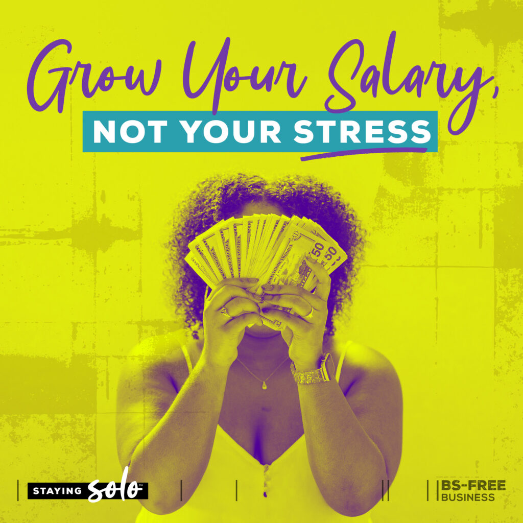 Grow Your Salary, Not Your Stress