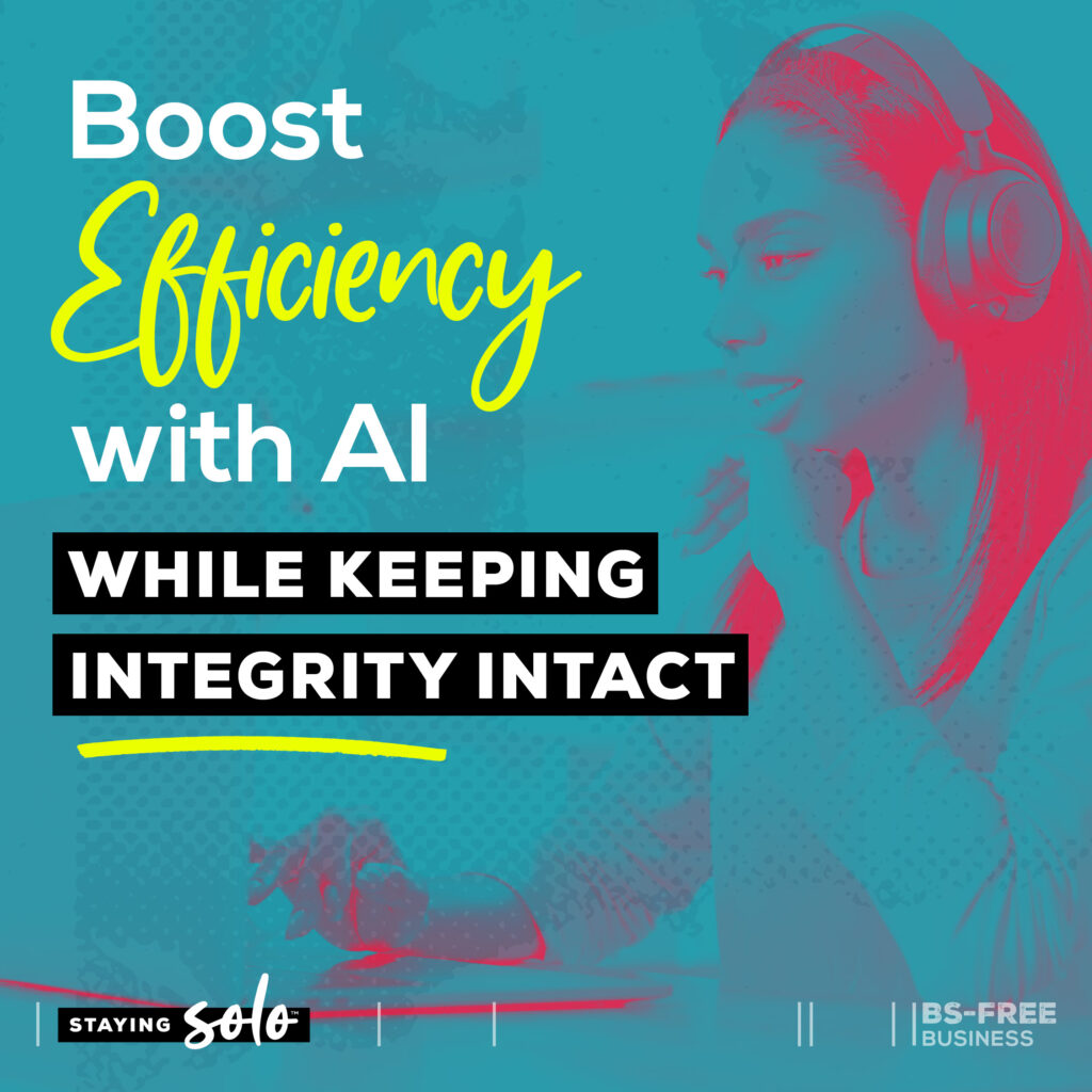 Boost Efficiency with AI While Keeping Your Integrity Intact