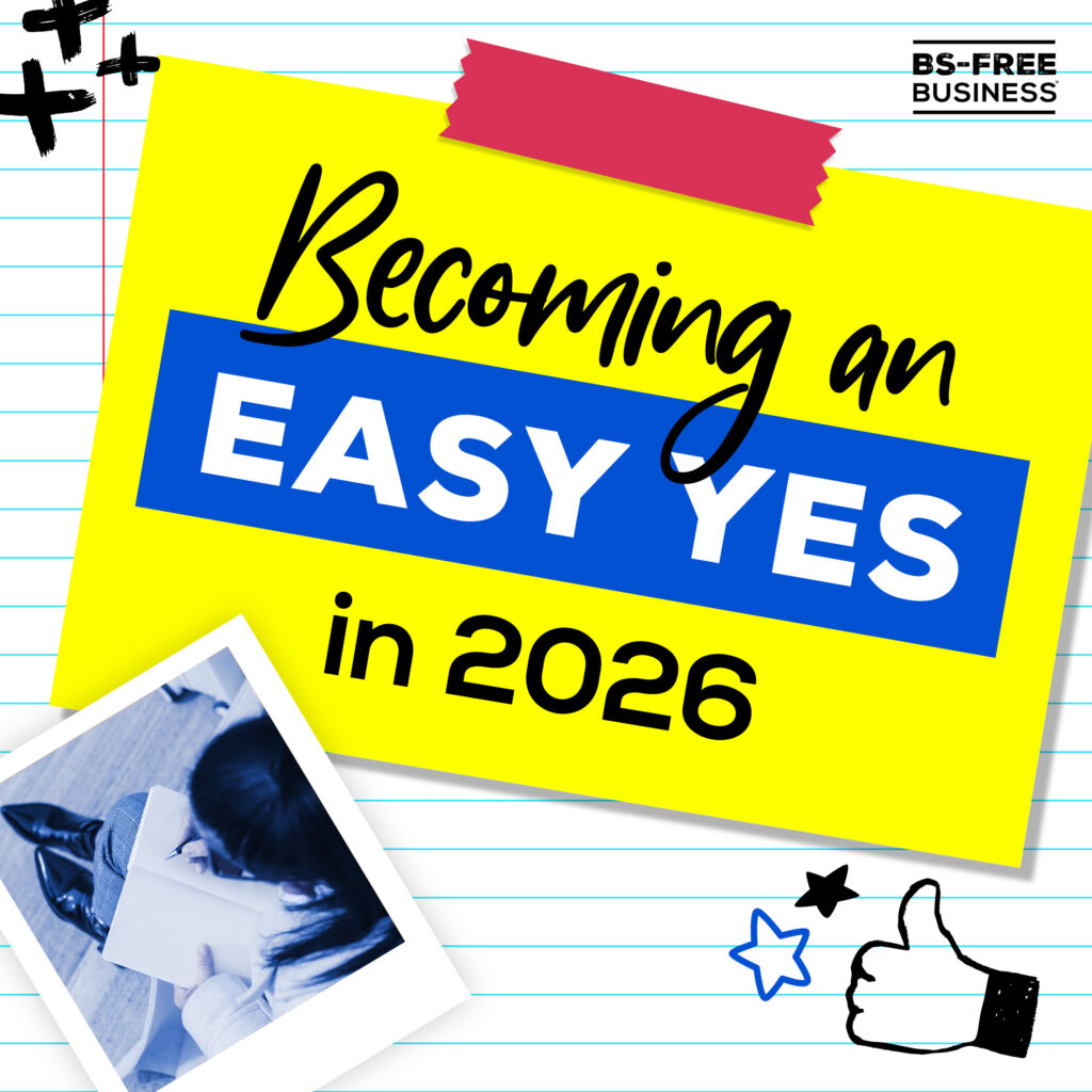 Becoming an Easy Yes in 2026