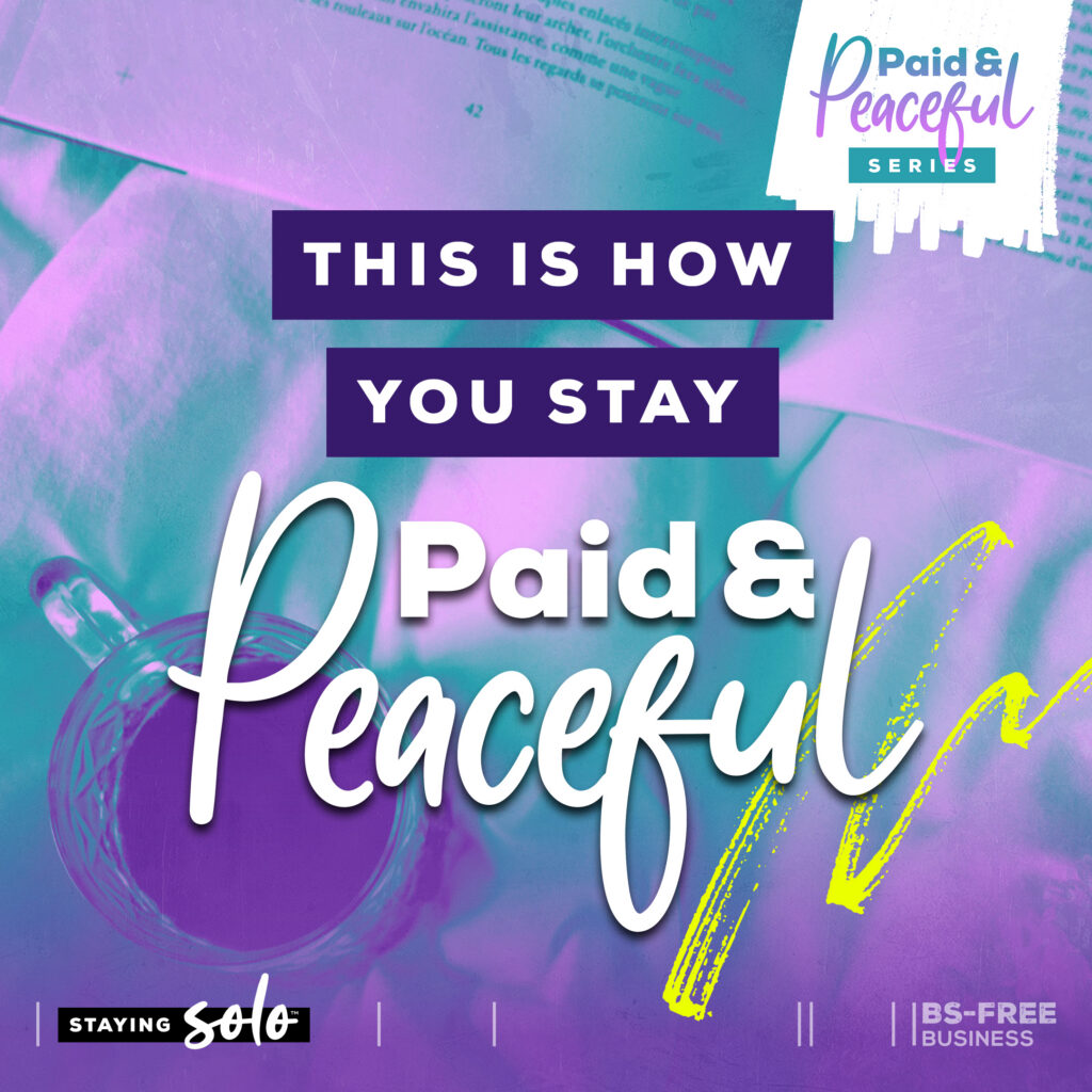This is What Paid & Peaceful Looks Like